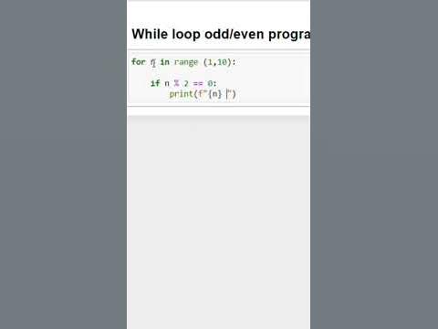 WHILE LOOP ODD/ EVEN//PROGRAM IN PYTHON ODD NUMBER AND EVEN NUMBER ...
