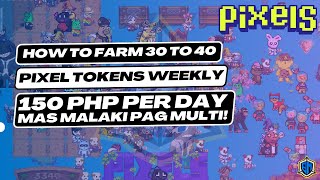 KUMITA NG 150 PHP DAILY BY FARMING PIXEL TOKENS! PAANO NGA BA MAGFARM NG PIXELS TOKEN? WATCH THIS!