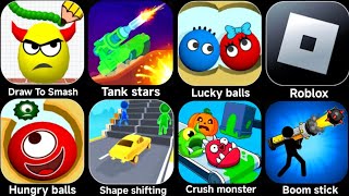 Draw to smash,Boom Stick,Crush the Monster,Shape shifting hungry balls,Roblox,Lucky balls,Tank star. screenshot 3