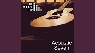 Video thumbnail of "The Worship Zone - Run to the Father (Acoustic)"