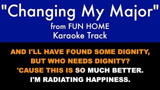 "Changing My Major" from Fun Home - Karaoke Track with Lyrics
