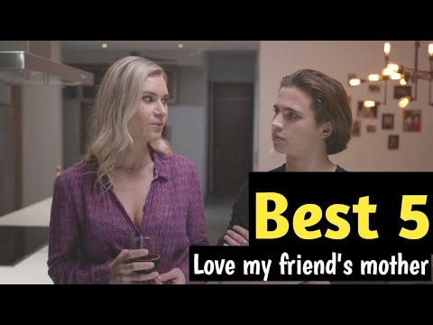 Best 5 Love my friend's mother movies