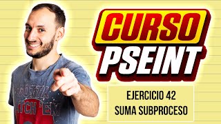 Adding two numbers with a subprocess | Exercise 42 | PSEINT Course from Scratch #68