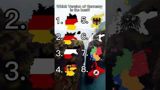 Which version of Germany is the best? #germany #version #best #edit