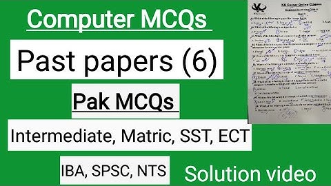 Computer MCQs || Past papers || Pak MCQs || Intermediate, Matric, ECT, CSS, SST and SPSC FPSC test