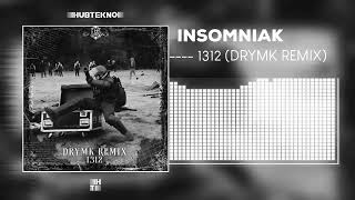 Insomniak - 1312 Drymk Remix Acidcore Tekno