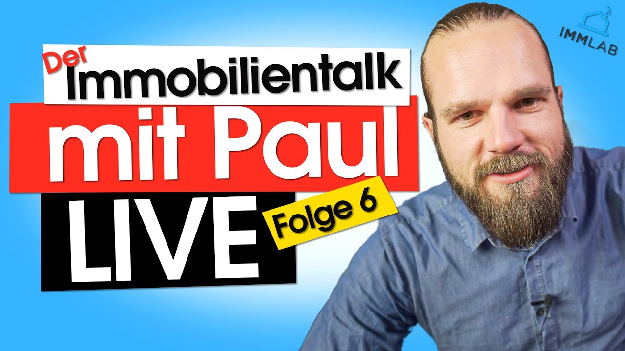 Immobilientalk mit Paul (Live) Folge 6 (Aufzeichnung)