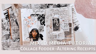 Mixed Media Tutorial - Altering Receipts & Journal With Me