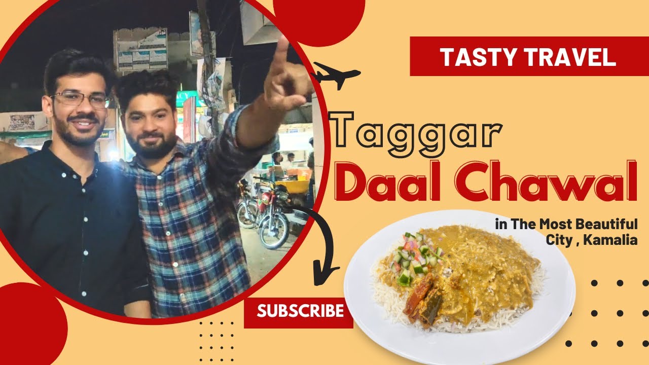 Taggar ke Daal Chawal | Kamalia | Vlog | Local Food