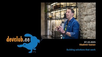 2025.10.07 Vladimir Ivanov - Building solutions that work