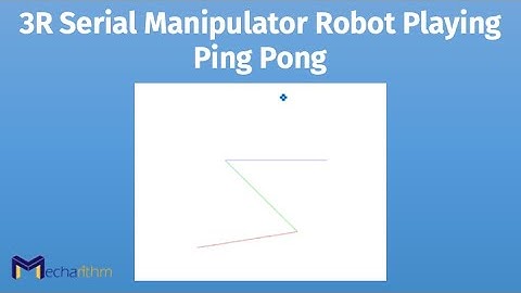 Serial Manipulator Robot Playing Ping Pong | MATLAB