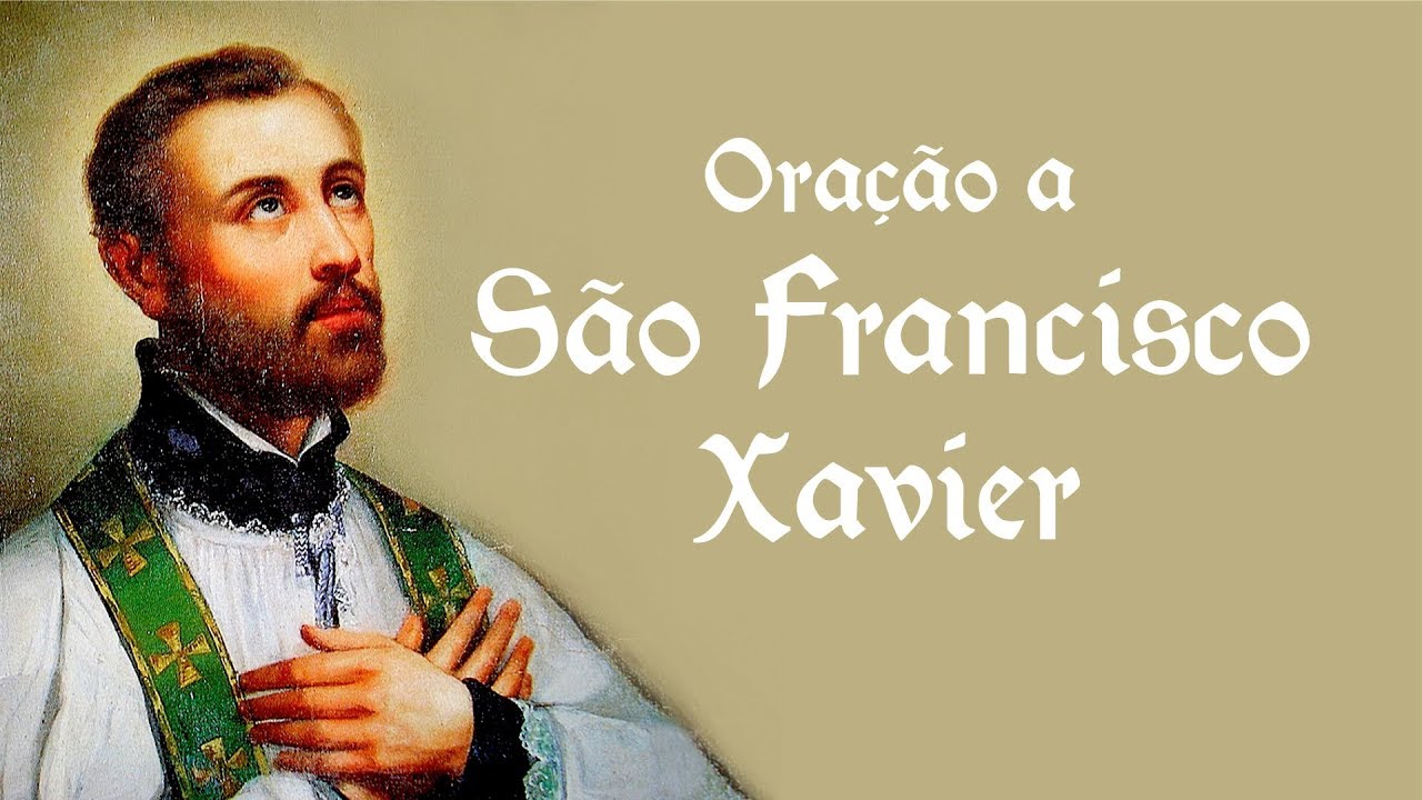 Oração a São Francisco Xavier 3