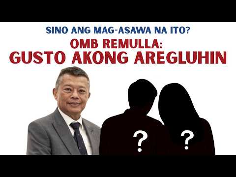 OMB REMULLA : GUSTO AKONG AREGLUHIN