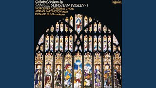 S.S. Wesley: Ascribe unto the Lord: III. As for the Gods of Heaven