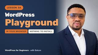 WordPress for Beginners | WordPress Playground | Lesson 3A