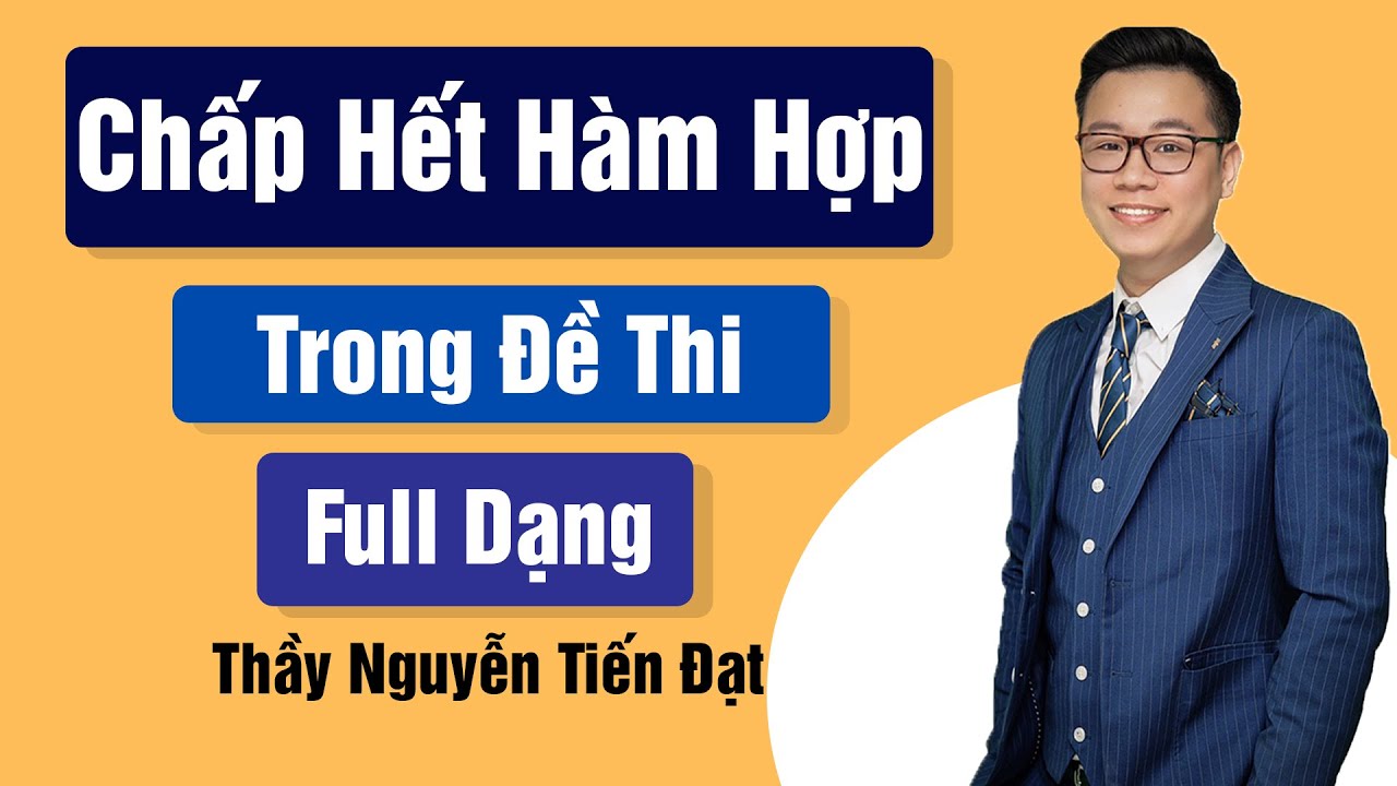 CHẤP HẾT CÁC DẠNG BÀI HÀM HỢP TRONG ĐỀ THI - NGUYỄN... - youtube