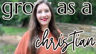 Ways To Grow As A Christian Woman