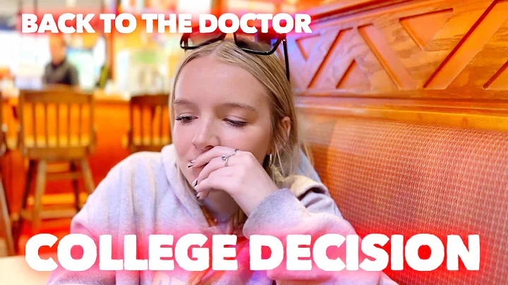 FOLLOW UP DOCTOR'S APPOINTMENT | COLLEGE DECISION FROM HER TOP SCHOOL | Family 5 Vlogs