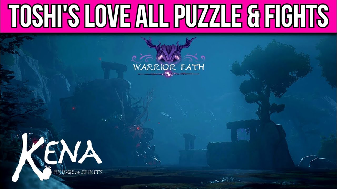 Kena: Bridge of Spirits | Toshi's Love All Puzzle, Collectibles & Fights | MP Trophy