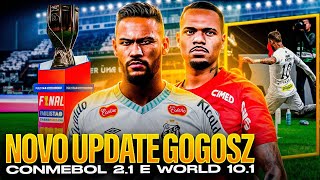 Gogosz Patch - Novo update World 10.1 e Conmebol 2.1 ( Instalação completa ) !!!