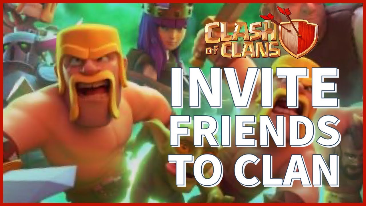 How to Invite Friends to Your Clan on Clash of Clans 2023? YouTube