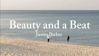 Justin Bieber - Beauty and a Beat (lyrics)