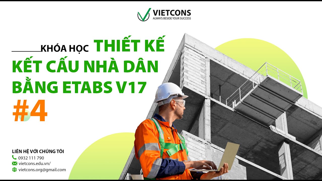 #4 Thiết kế kết cấu nhà phố bằng ETABS v17 0 1 - youtube