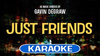 Just Friends (Karaoke) - Gavin DeGraw