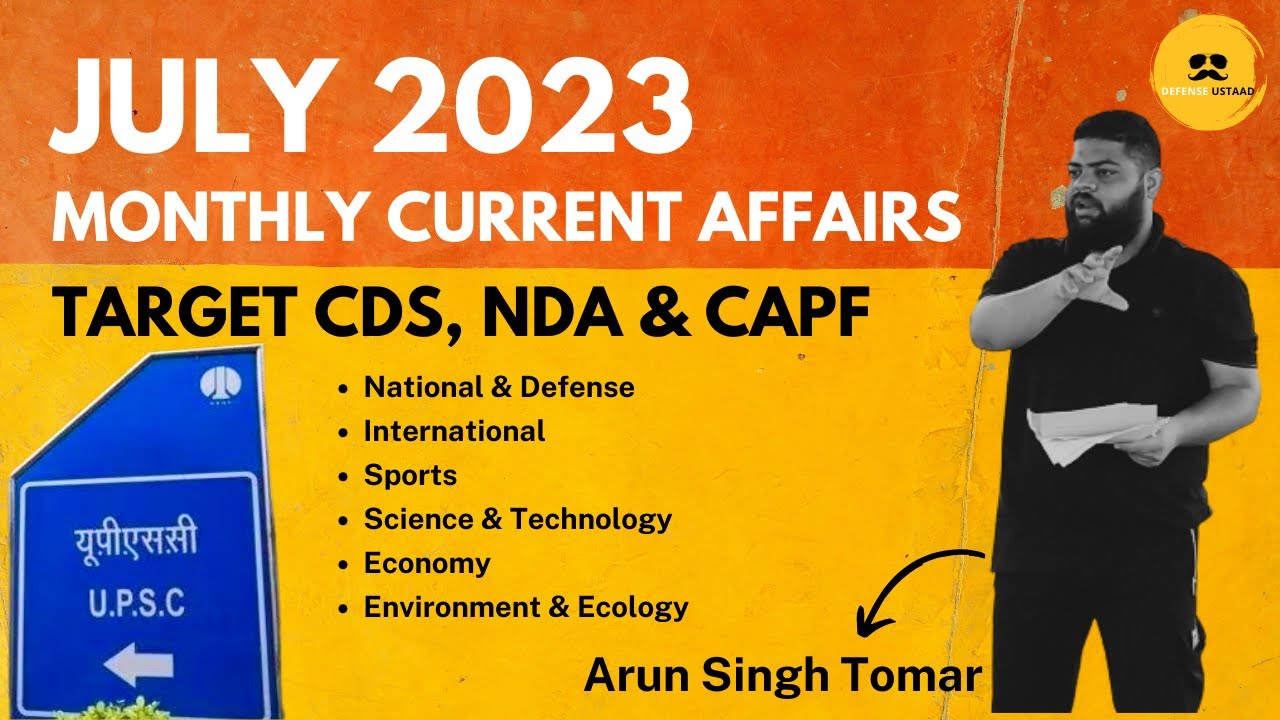 July 2023 | Monthly Current Affairs - All Categories | For CDS, NDA ...