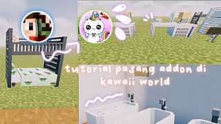 🍦tutorial pasang addon kawaii world dari aplikasi addons | azam khoirul screenshot 3