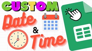 How to Custom Date and Time in Google Sheets (Custom Format)