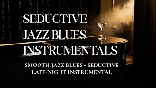 A Martini Should Be Stirred Late-Night Jazz Blues Tail Lounge Instrumental