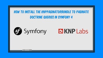 How to install the KnpPaginatorBundle to paginate Doctrine queries in Symfony 4
