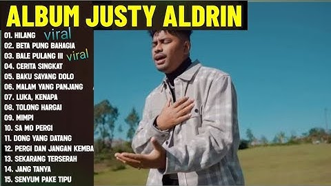 Hilang - Justy Aldrin ft Wizz Baker & Toton Caribo [FULL ALBUM]