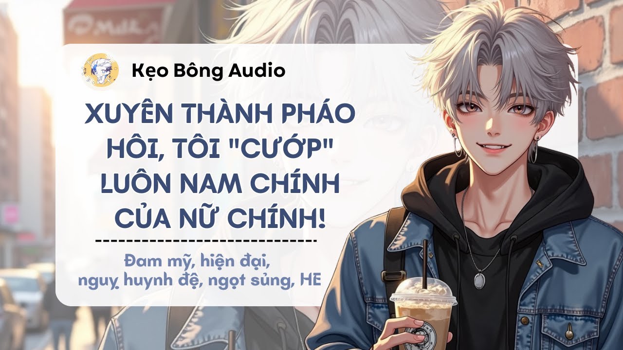 [Đam mỹ] Xuyên Thành Pháo Hôi, Tôi 