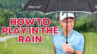 Play Better Golf in the Rain | Tips & Tricks for Wet Weather Golf