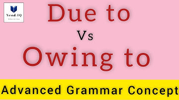 Due to vs Owing to - usage and differences