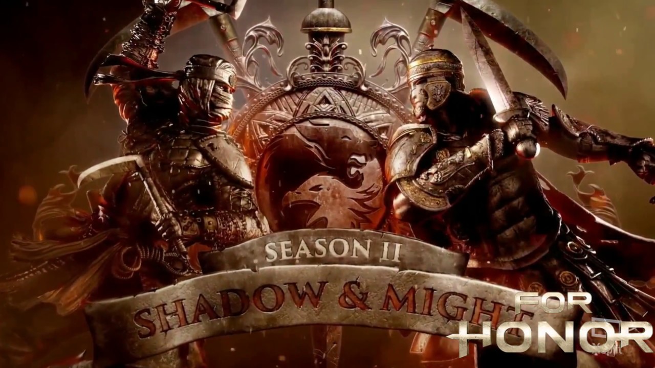 FOR HONOR SEASON 2: SHADOW AND MIGHT DLC TRAILER