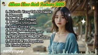 lagu sedih banget😭album slow rock terbaru 2025‼️paling didengar