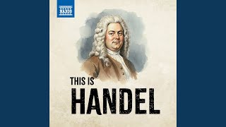 Solomon, HWV 67: Sinfonia "Arrival of the Queen of Sheba"