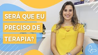 Será que eu preciso de Terapia? • Psicologia • Casule Saúde e Bem-estar