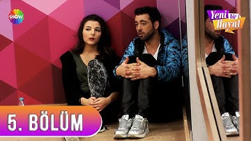 Yeni Bir Hayat 5. Bölüm