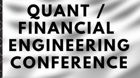 2019 QUANT / Master in Financial Engineering CONFERENCE