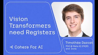 Timothée Darcet - Vision Transformers need Registers