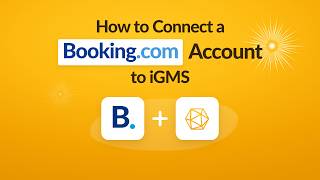 How to Connect a Booking.com Account to iGMS