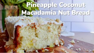 Pineapple Coconut Macadamia Nut Bread (Hawaii Inspired Recipe)