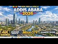 Addis Ababa 2026 You Won T Believe This City Africa S Fastest Rising Metropolis In 4K
