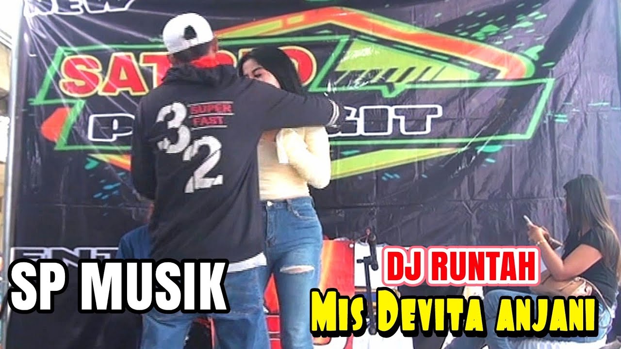 DJ RUNTAH [] SP MUSIK [] MIS DEVITA ANJANI - YouTube