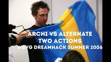 WSVG DreamHack Summer 2006: Archi vs Alternate