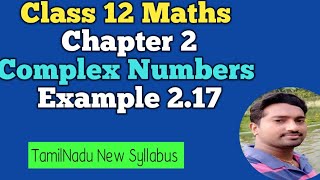 12th Maths | Example 1.17 | Chapter 2 | Complex Numbers | Vincent Maths |